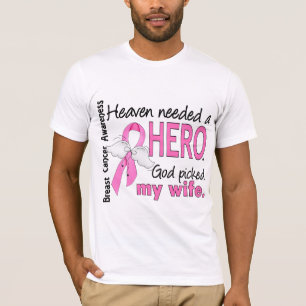 Heaven Needed A Hero Wife Breast Cancer T-Shirt