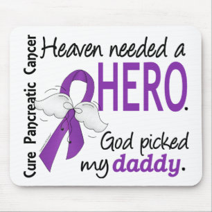 Heaven Needed Hero Daddy Pancreatic Cancer Mouse Pad