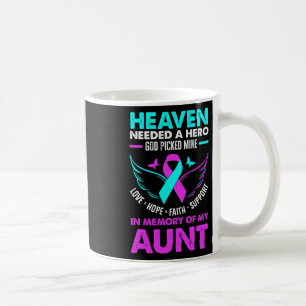 Heaven Needed Hero God Picked Mine Aunt Suicide Pr Coffee Mug