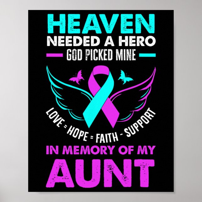 Heaven Needed Hero God Picked Mine Aunt Suicide Pr Poster (Front)