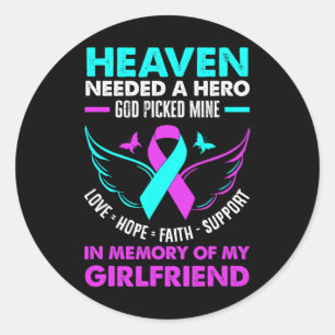 Heaven Needed Hero God Picked Mine My Girlfriend Classic Round Sticker