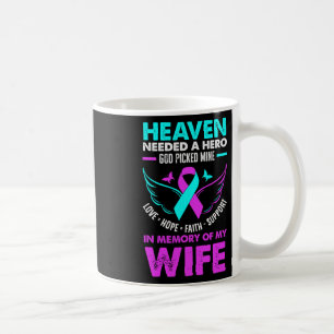 Heaven Needed Hero God Picked Mine Wife Suicide Pr Coffee Mug
