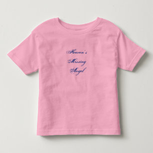Heaven's Missing Angel Toddler T-shirt
