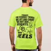 Heaviest Things We Lift and Carry Are Our Feels T-Shirt (Back)