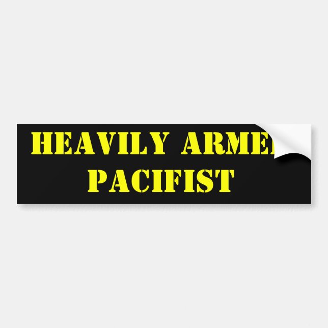 Heavily Armed Pacifist Bumper Sticker (Front)