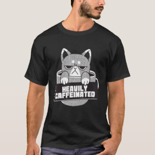 Heavily Caffeinated Cat Strong Cafe Americano T-Shirt
