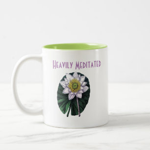 Heavily Meditated Funny Lotus Two-Tone Coffee Mug