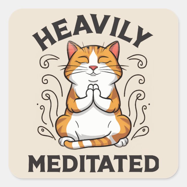 Heavily Meditated Funny Yoga  Square Sticker (Front)