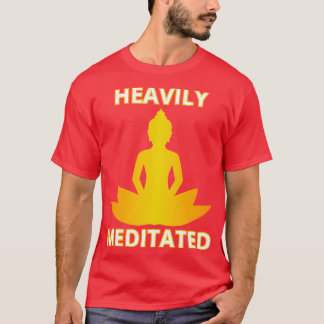 Heavily Meditated III T-Shirt