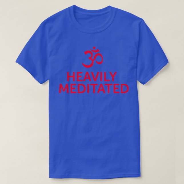 Heavily Meditated OM RED Yoga and Fitness T-Shirt (Design Front)