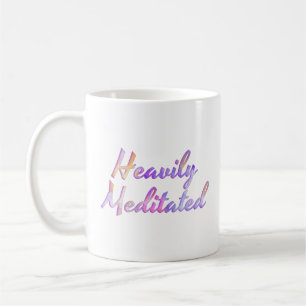 Heavily Meditated Pink Mauve Aqua Blue T-Shi Coffee Mug