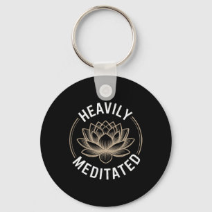 Heavily Meditated Spiritual Yoga _4 Key Ring