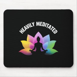Heavily Meditated Yoga Lotus Relax Lance Zen Spiri Mouse Pad
