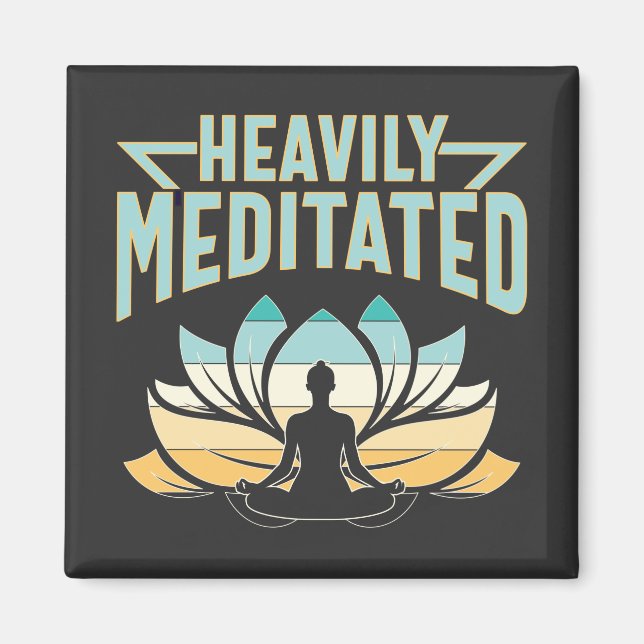Heavily Meditated - Yoga   Magnet (Front)