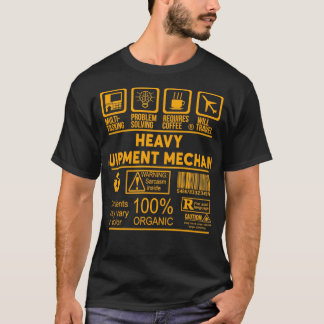 HEAVY EQUIPMENT MECHANIC NICE DESIGN 2017  T-Shirt