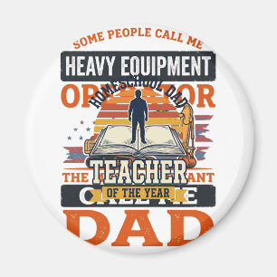 Heavy Equipment Operator Dad Vintage Shirt Design_ Magnet