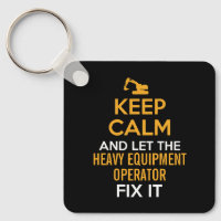 Heavy Equipment Operator Keep Calm 