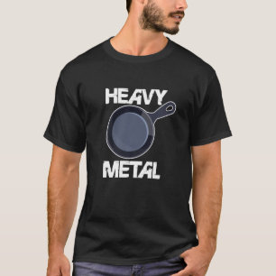 Heavy Metal Cooking Pan  Chef Cook Culinary Kitche T-Shirt