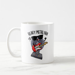 Heavy Metal Fan Funny Music Pun  Coffee Mug