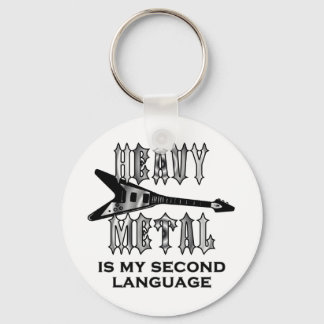Heavy Metal  is my second language Key Ring