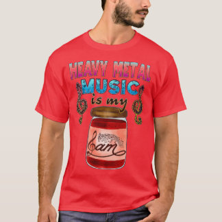 Heavy Metal Music Is My Jam  T-Shirt