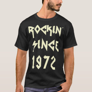 Heavy Metal Rock Music Fan Rockin' Since 1972 50th T-Shirt