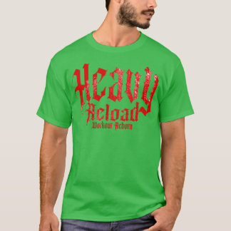 Heavy Reload Workout Reborn T 2 T-Shirt