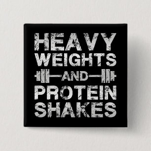 Heavy Weights and Protein Shakes - Gym Workout 15 Cm Square Badge