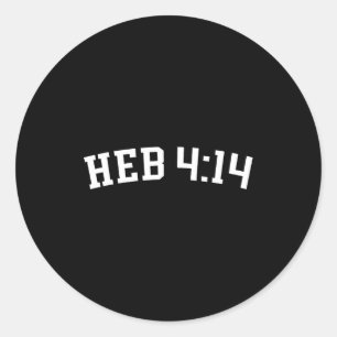 Heb 4_14  classic round sticker