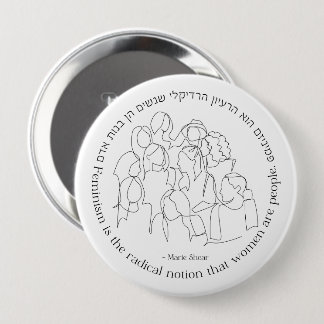Hebrew: Feminism is the Radical... Jewish Feminist 10 Cm Round Badge