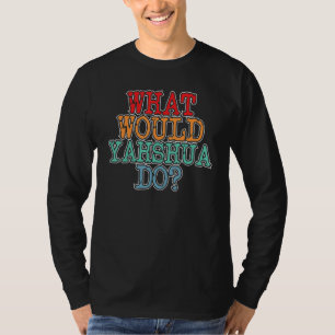 Hebrew Israelite Clothing For Women What Would Yas T-Shirt