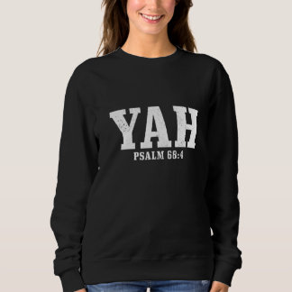 Hebrew Israelite Yah Psalm 684 Israel Pride Jewish Sweatshirt