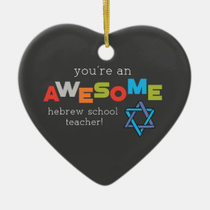 Hebrew School Teacher Appreciation Day, Awesome Ceramic Ornament