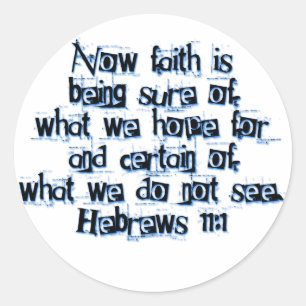 Hebrews 11:1 classic round sticker