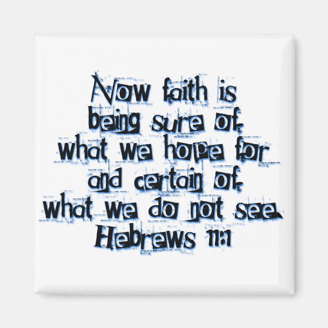 Hebrews 11:1 magnet (Front)