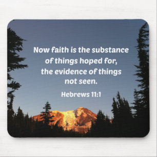 Hebrews 11:1 Now faith is the substance of things Mouse Pad