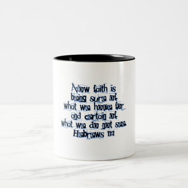 Hebrews 11:1 Two-Tone coffee mug (Center)