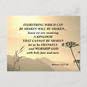 Hebrews 12:27-28 EVERYTHING WHICH CAN BE SHAKEN Postcard