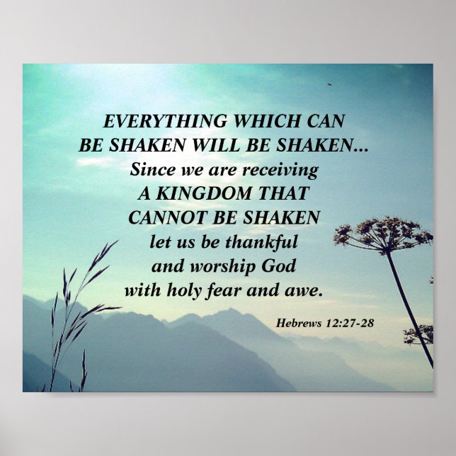 Hebrews 12:27-28 EVERYTHING WHICH CAN BE SHAKEN Poster (Front)