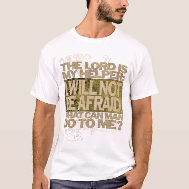 HEBREWS 13:6 T-Shirt (Front)