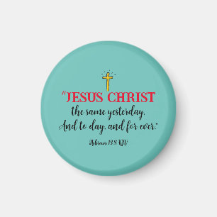 Hebrews 13:8 Christian Bible Verse Magnet