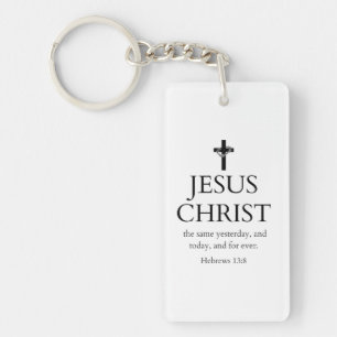 Hebrews 13:8 KJV Jesus Christ Forever Bible Verse Key Ring