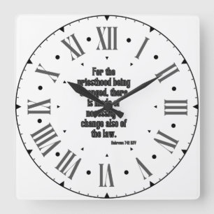Hebrews 7:12 KJV Bible Verse Roman Numeral Square Wall Clock