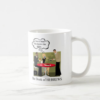 HEBREWSmanknowshisBible Coffee Mug
