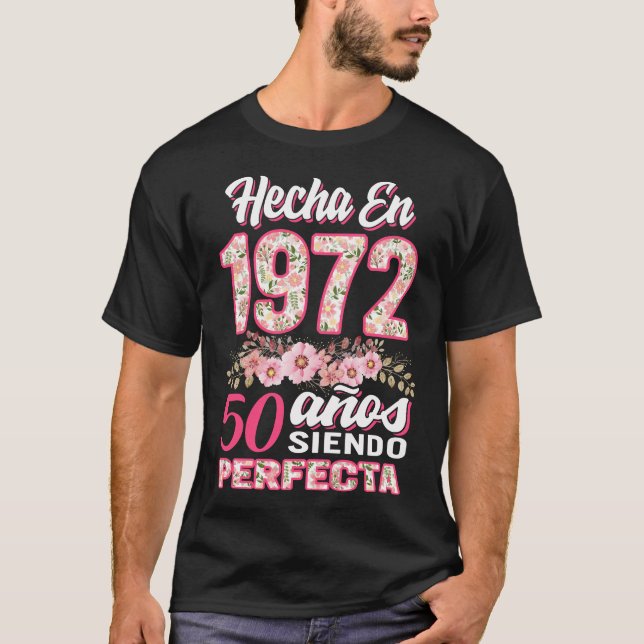 Hecha En 1972 50 Anos Siendo Perfecta, Mujeres 50 T-Shirt (Front)