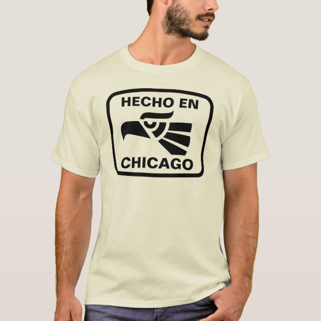 Hecho en Chicago personalizado custom personalised T-Shirt (Front)