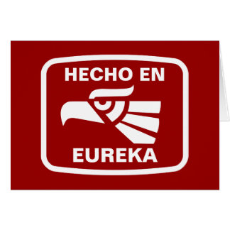 Hecho en Eureka personalizado custom personalised