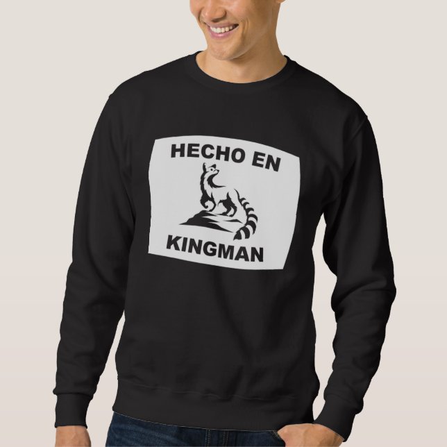 Hecho en Kingman Arizona Ringtail State Animal Sweatshirt (Front)