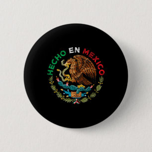 Hecho En Mexico - Cinco De Mayo Latino Shirts  6 Cm Round Badge