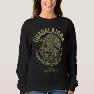 Hecho en Mexico, Hecho en Guadalajara, Mexican eag Sweatshirt